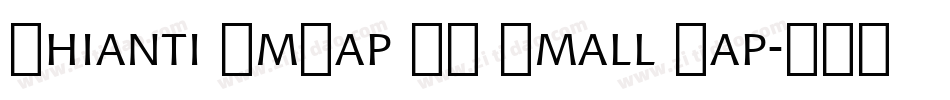 Chianti SmCap BT Small Cap字体转换